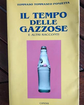Il tempo delle gazzose e altri racconti-T.Tommaseo