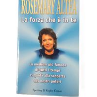 Libro “La forza che è in te” di Rosemary Altea