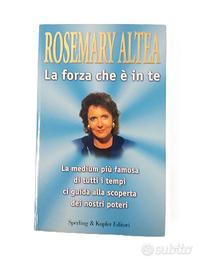 Libro “La forza che è in te” di Rosemary Altea