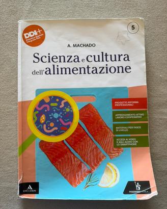 Scienza e cultura dell’ alimentazione 5 - scuola
