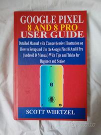 Libro manuale Google Pixel 8 e 8 Pro (inglese)