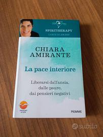 La pace interiore - Chiara Amirante - PIEMME 2022