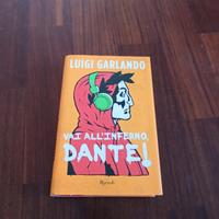Libro "Vai all'inferno Dante" di Luigi Garlando