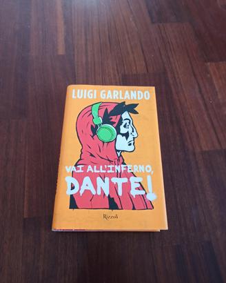 Libro "Vai all'inferno Dante" di Luigi Garlando