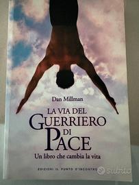 La via del guerriero di pace di Dan Millman