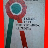 I grandi fatti che portarono all'unità anno 1961