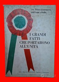 I grandi fatti che portarono all'unità anno 1961