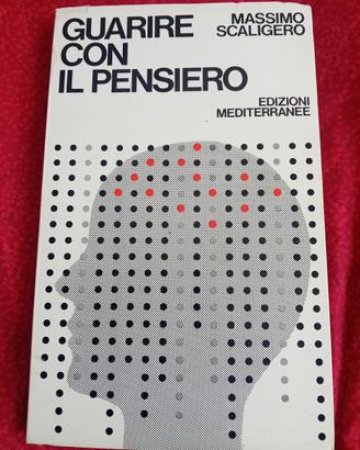 Guarire con il pensiero Massimo Scaligero Edizioni
