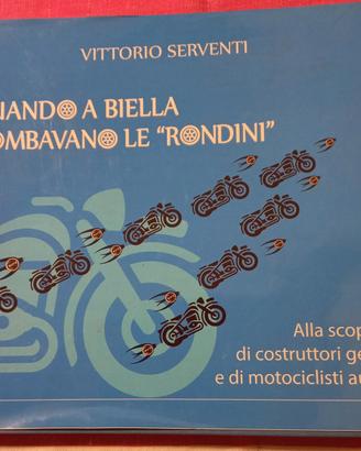Libro quando a Biella  Rombavano le Rondini