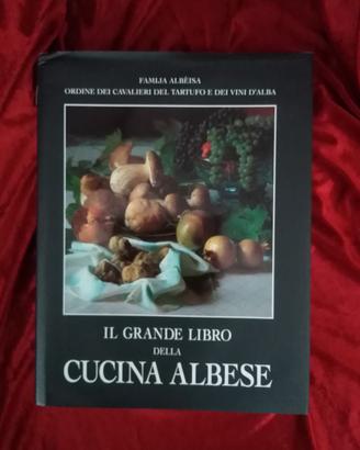 Il grande libro della "Cucina Albese
