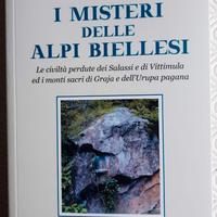 I misteri delle Alpi Biellesi. Le civiltà perdute