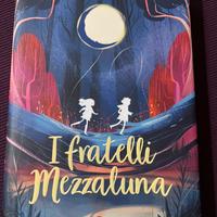 Chiara Gamberale - I fratelli Mezzaluna