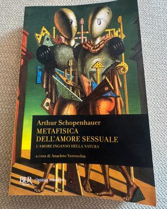 A. Schopenhauer – Metafisica dell’amore sessuale