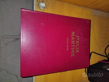 Libro Storico "ITALIA MARTIRE 1940-1945" 