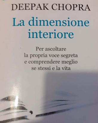 LA DIMENSIONE INTERIORE - DEEPAK CHOPRA