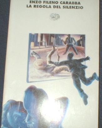La regola del silenzio Enzo Fileno Carabba 1994