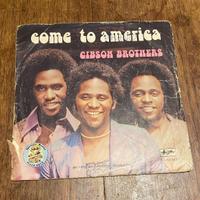 45 giri Come to America  . Gibson Brothers