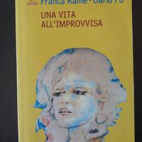 Una vita all'improvvisa - Franca Rame e Dario Fo