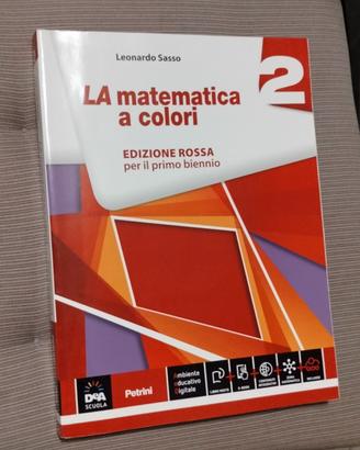 Libro "LA matematica a colori" vol. 2 DeA Scuola