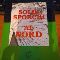 Soldi sporchi al nord