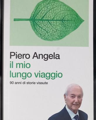 Piero Angela - Il mio lungo viaggio
