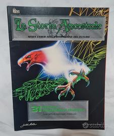 N. 31 La Storia Ancestrale- 2^Parte 1993 - 1994