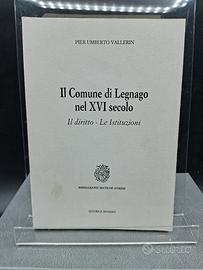Libro Il comune di Legnago nel XVI secolo
