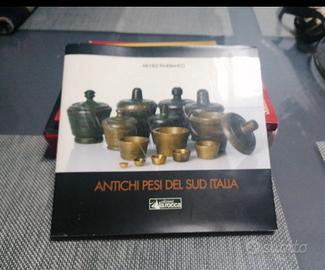 libro Antichi pesi del sud Italia 