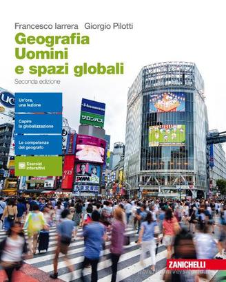 Geografia. Uomini e spazi globali. Per le Scuole