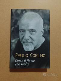 Paulo Coelho, Come Il Fiume Che Scorre