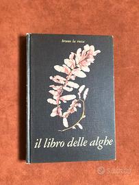 Libro delle alghe - B. La Rocca - 1976