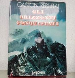 Gli Orizzonti Conquistati di G. Rebuffat.