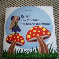 Kariku' e la fanciulla del bosco incantato