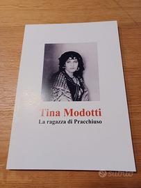 Libro TINA MODOTTI LA RAGAZZA DI PRACCHIUSO