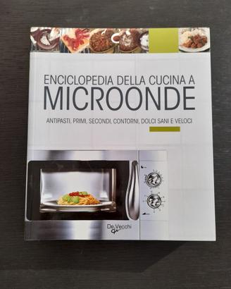 Libro cucina "Enciclopedia della cucina Microonde"