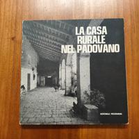 La casa rurale nel padovano 