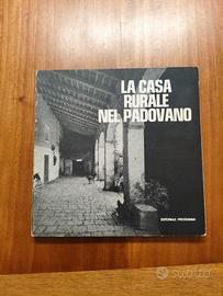 La casa rurale nel padovano 