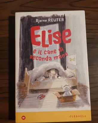 "Elise e il cane di seconda mano" - dai 7 anni