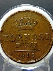 10 Tornesi del 1859 Ferdinando II "AUTENTICO AL N