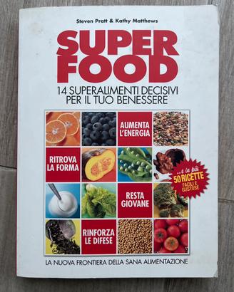 Super foods 2006 Steven Pratt & Kathy Matthews