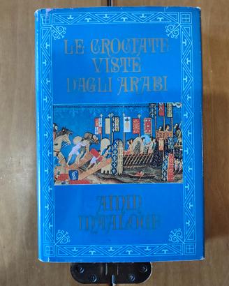 Le crociate viste dagli arabi - Amin Maalouf  1991