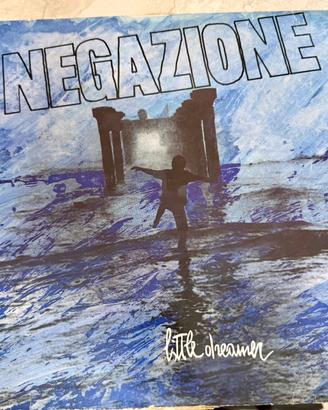 Negazione - Little dreamer - Prima stampa 1988