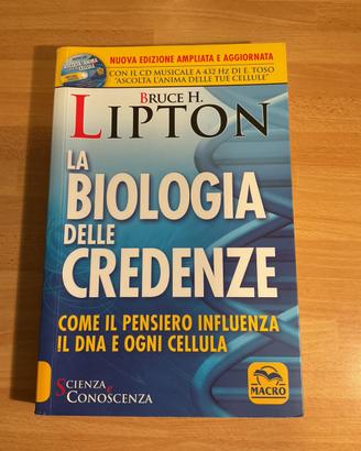 La biologia delle credenze - Bruce H.Lipton