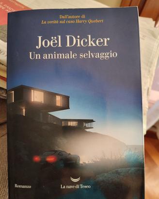 libro di Joel Dicker  Un animale selvaggio