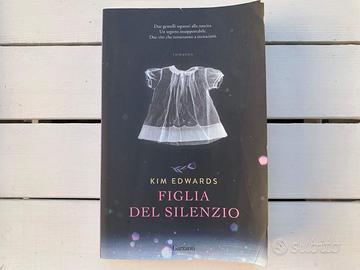 Figlia del silenzio - Kim Edwards - Romanzo - Bros