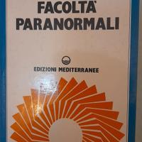 Libro Come sviluppare Le Facoltà Paranormali 