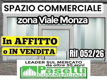 Zona Viale Monza, SPAZIO COMMERCIALE