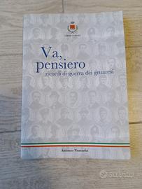 Va, pensiero - ricordi di guerra dei gruaresi 
