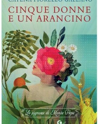 Cinque donne e un arancino-Catena Fiorello Galeano