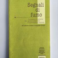 Segnali di Fumo. Il Consumo di Cannabis. G. Abele